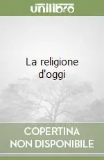 Compra Online La religione d‘oggi