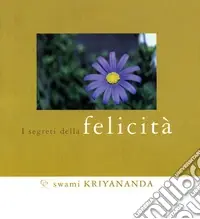 Segreti della felicità Spedito Oggi