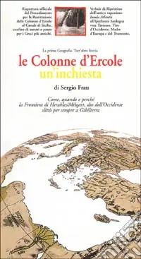 Occasione Le Colonne d‘Ercole. Un‘inchiesta. La prima geografia. Tutt‘altra storia