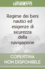 Subito Disponibile Regime dei beni nautici ed esigenze di sicurezza della navigazione