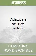 Novità Didattica e scienze motorie