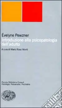 Popolare Introduzione alla psicopatologia dell‘adulto