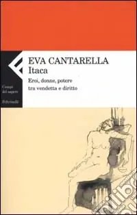 Compra Online Itaca. Eroi, donne, potere tra vendetta e diritto