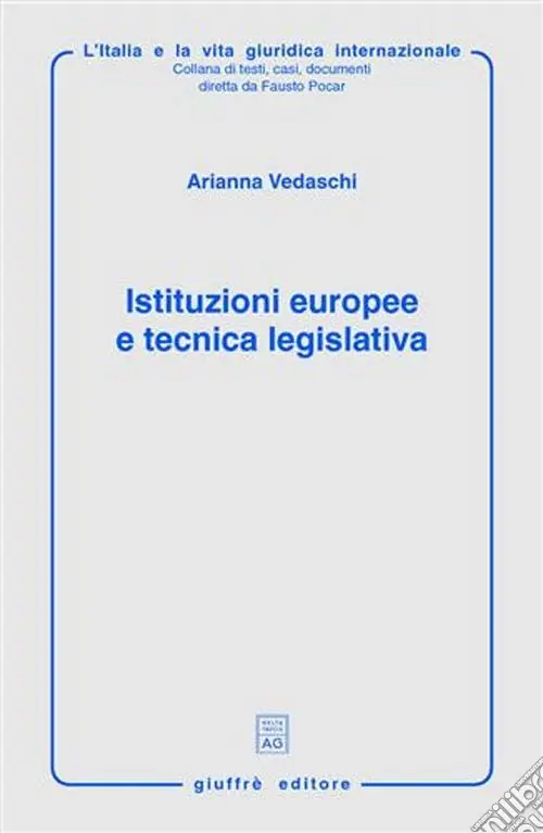 Istituzioni europee e tecnica legislativa Affare