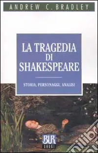 Compra Adesso La tragedia di Shakespeare. Storia, personaggi, analisi