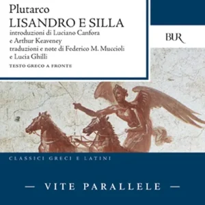 Vite parallele. Lisandro e Silla. Testo greco a fronte Popolare