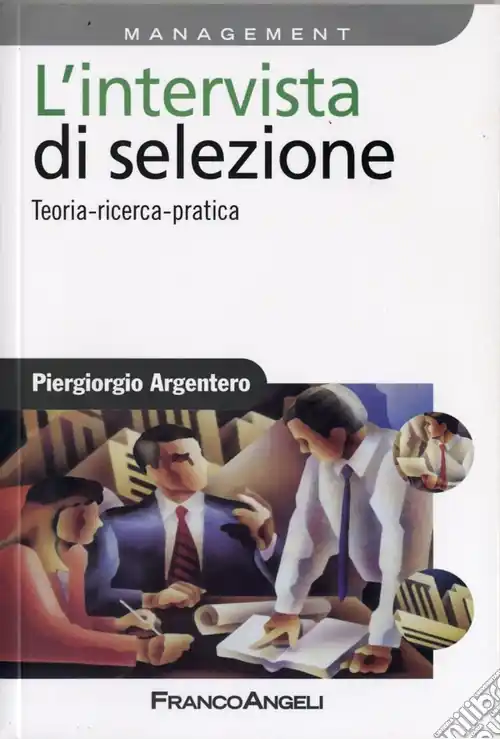 L‘intervista di selezione. Teoria, ricerca, pratica Solo Oggi