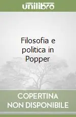 Filosofia e politica in Popper Esclusivo