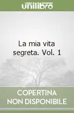 Prezzo Basso La mia vita segreta. Vol. 1