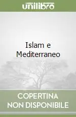 Islam e Mediterraneo Soddisfatti O Rimborsati