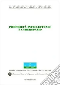 Proprietà intellettuale e cyberspazio. Atti del Congresso (Stresa, 4-5 maggio 2001) Occasione