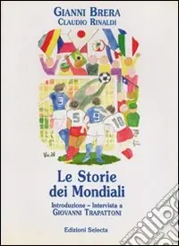 Le storie dei mondiali Consegna Rapida