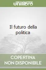 Il futuro della politica Offerta Lampo