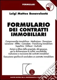 Formulario dei contratti immobiliari. Con CD-ROM Compra Oggi Stesso