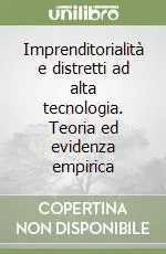 Promo Stagionale Imprenditorialità e distretti ad alta tecnologia. Teoria ed evidenza empirica