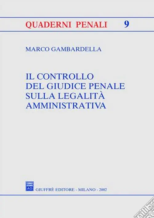 Spedizione Espresso Il controllo del giudice penale sulla legalità amministrativa
