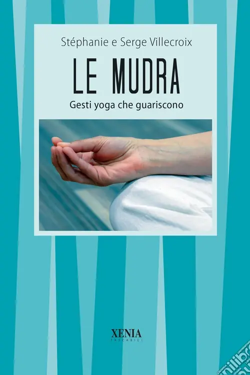 Promo Stagionale Le mudra. Gesti yoga che guariscono