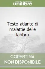 Solo Oggi Testo atlante di malattie delle labbra