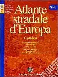 Vendita Finale Atlante stradale d‘Europa. Sud 1 800.000