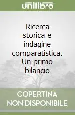 Ricerca storica e indagine comparatistica. Un primo bilancio Spedito Oggi
