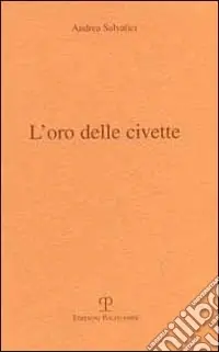 L‘oro delle civette Compra Oggi Stesso