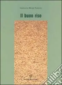 Solo Oggi Il buon riso. Mille ricette ridenti