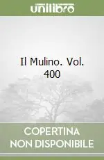 Il Mulino. Vol. 400 Occasione Imperdibile