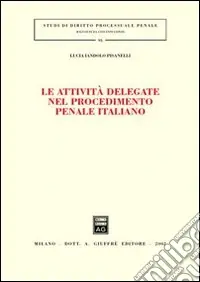 Le attività delegate nel procedimento penale italiano Super Prezzo