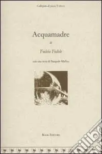 Nuovo Arrivo Acquamadre