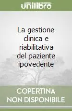 Professionale La gestione clinica e riabilitativa del paziente ipovedente