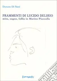 Frammenti di lucido delirio. Mito, sogno, follia in Marino Piazzolla Prezzo Di Fabbrica