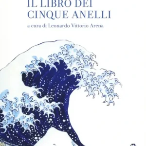 Il libro dei cinque anelli Direttamente Dal Produttore