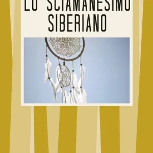 Spedito Oggi Lo sciamanesimo siberiano