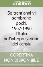 Pagamento Sicuro Se trent‘anni vi sembrano pochi. 1967-1996 l‘Italia nell‘interpretazione del censis