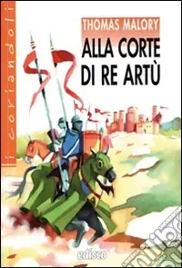 Promozione Alla corte di re Artù. Con espansione online
