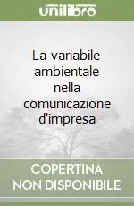 La variabile ambientale nella comunicazione d‘impresa Consegna Rapida