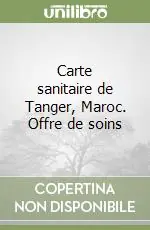 Carte sanitaire de Tanger, Maroc. Offre de soins Più Venduto