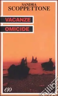 Vacanze omicide Super Prezzo