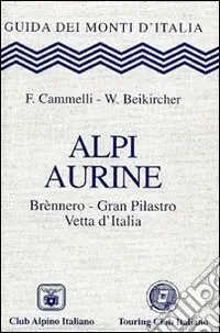 Promozione Alpi Aurine. Brennero, Gran Pilastro, Vetta d‘Italia