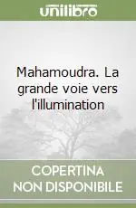 Promozione Mahamoudra. La grande voie vers l‘illumination