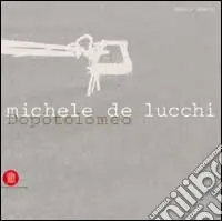Michele De Lucchi. Dopotolomeo. Ediz. inglese Offerta Del Giorno