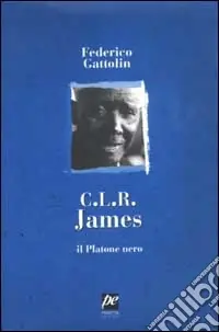 C. L. R. James. Il Platone nero Occasione Imperdibile