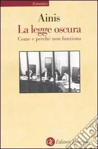 La legge oscura. Come e perché non funziona A Buon Prezzo