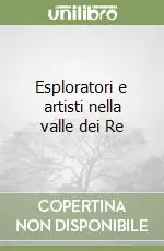 Economico Esploratori e artisti nella valle dei Re
