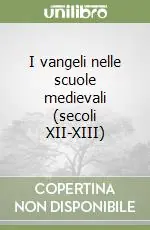 Compra Oggi Stesso I vangeli nelle scuole medievali (secoli XII-XIII)