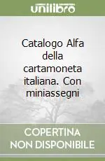 Promozione Catalogo Alfa della cartamoneta italiana. Con miniassegni