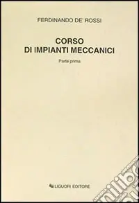 Corso di impianti meccanici. Parte prima Offerta Speciale