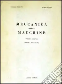 Meccanica delle macchine. Vol. 2 Ultima Occasione
