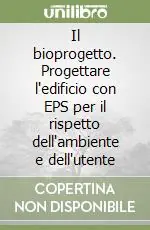 Soddisfatti O Rimborsati Il bioprogetto. Progettare l‘edificio con EPS per il rispetto dell‘ambiente e dell‘utente