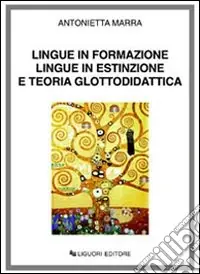 Vendita Finale Lingue in formazione lingue in estinzione e teoria glottodidattica